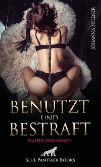 Cover Benutzt und Bestraft | Erotischer Roman