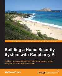 Cover Building a Home Security System with Raspberry Pi