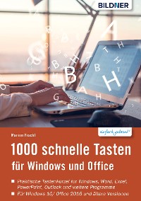 Cover 1000 Schnelle Tasten für Windows und Office: Jetzt auch für Windows 10 und Office 2016