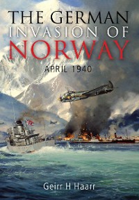 Cover The German Invasion of Norway, April 1940