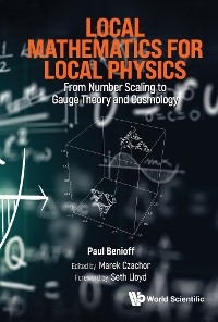 Cover LOCAL MATHEMATICS FOR LOCAL PHYSICS