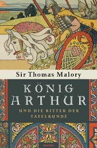 Cover König Arthur und die Ritter der Tafelrunde