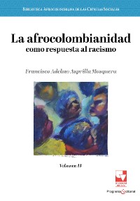 Cover La afrocolombianidad como respuesta al racismo