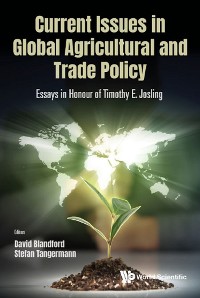 Cover Current Issues In Global Agricultural And Trade Policy: Essays In Honour Of Timothy E. Josling