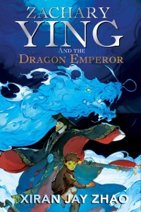 Cover Zachary Ying and the Dragon Emperor