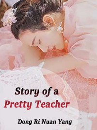 Cover Story of a Pretty Teacher