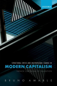 Cover Structural Crisis and Institutional Change in Modern Capitalism