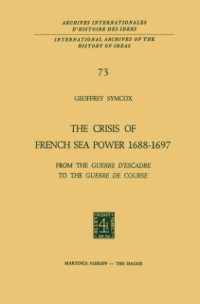 Cover Crisis of French Sea Power, 1688-1697