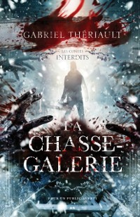 Cover Les contes interdits - La chasse-galerie