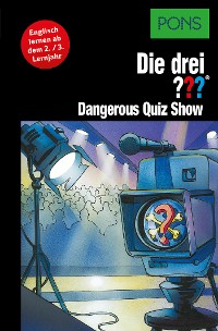 Cover PONS Die drei ??? Fragezeichen Dangerous Quiz Show