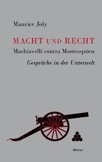 Cover Macht und Recht, Machiavelli contra Montesquieu