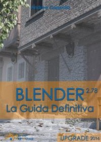 Cover Blender - La Guida Definitiva - Upgrade 2016