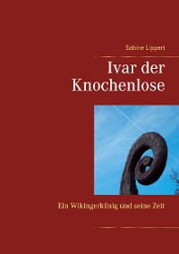 Cover Ivar der Knochenlose