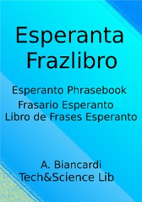 Cover Esperanta Frazlibro, Esperanto Phrasebook, Frasario Esperanto, Libro de Frases Esperanto