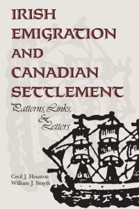 Cover Irish Emigration and Canadian Settlement