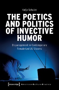 Cover The Poetics and Politics of Invective Humor
