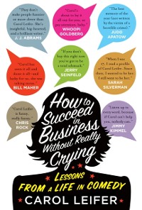 Cover How to Succeed in Business Without Really Crying