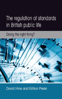 Cover The regulation of standards in British public life