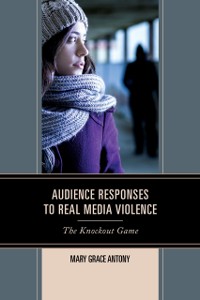 Cover Audience Responses to Real Media Violence