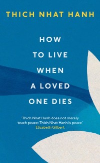 Cover How To Live When A Loved One Dies