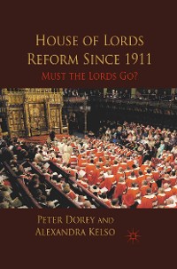 Cover House of Lords Reform Since 1911