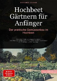 Cover Hochbeet Gärtnern für Anfänger: Der praktische Gemüseanbau im Hochbeet