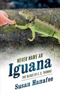 Cover Never Name an Iguana