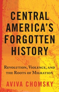 Cover Central America's Forgotten History
