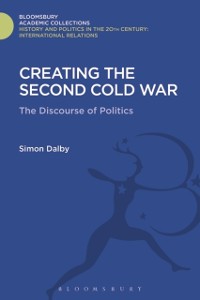 Cover Creating the Second Cold War