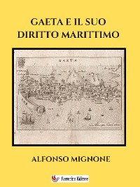 Cover Gaeta e il suo diritto marittimo