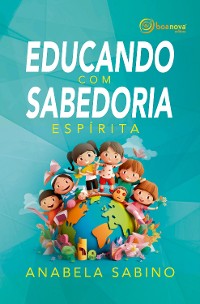 Cover Educando com Sabedoria Espírita