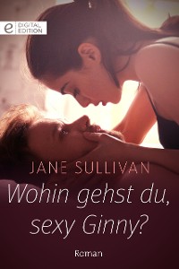 Cover Wohin gehst du, sexy Ginny?