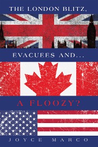 Cover The London Blitz, Evacuees and...A FLOOZY?