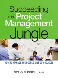 Cover Succeeding in the Project Management Jungle