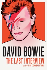 Cover David Bowie: The Last Interview