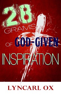 Cover 28 Grams of God-Given Inspiration