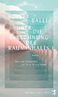 Cover Über die Berechnung des Rauminhalts I