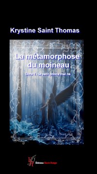 Cover La metamorphose du moineau - Tome 1