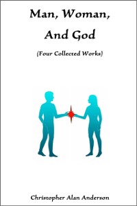 Cover Man, Woman, and God: Four Collected Works