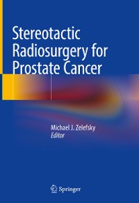 Cover Stereotactic Radiosurgery for Prostate Cancer