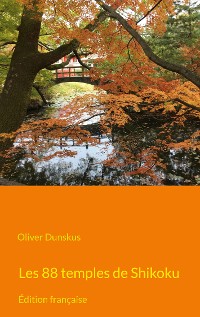 Cover Les 88 temples de Shikoku