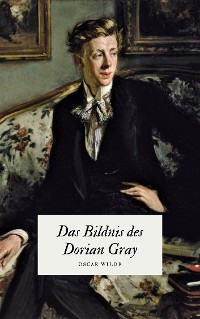 Cover Das Bildnis des Dorian Gray - Oscar Wildes Meisterwerk
