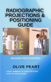 Cover Radiographic Projections & Positioning Guide