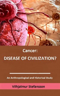 Cover Cancer: disease of civilization?