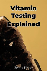 Cover Vitamin Testing Explained