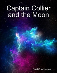 Cover Captain Collier and the Moon