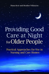 Cover Providing Good Care at Night for Older People