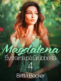 Cover Systrarna på Grubbesta 4: Magdalena - historisk erotik