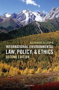 Cover International Environmental Law, Policy, and Ethics