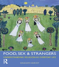 Cover Food, Sex and Strangers